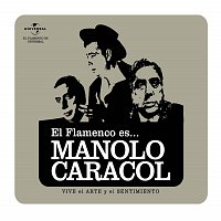 Manolo Caracol – Flamenco es... Manolo Caracol