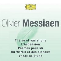 Messiaen - Theme Et Variations / L'Ascension / Poemes Pour Mi / Un Vitrail Et Des Oiseaux