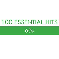 Přední strana obalu CD 100 Essential Hits - 60s