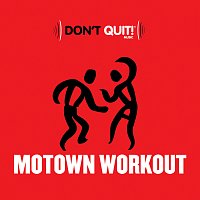 Různí interpreti – Don't Quit Music: Motown Workout
