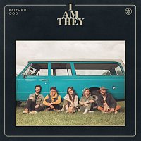 I Am They – Faithful God