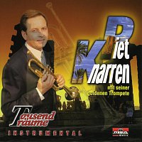 Piet Knarren, goldene Trompete – Tausend Traume