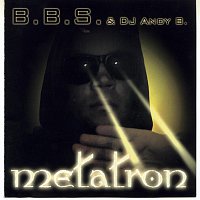 BBS & DJ Andy B. – Metatron