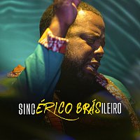Érico Brás – SINCÉRICO BRÁSILEIRO