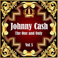 Johnny Cash – Johnny Cash: The One and Only Vol 5