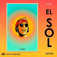 Lucho, Holy Pig – El Sol