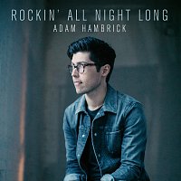 Adam Hambrick – Rockin' All Night Long