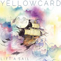 Yellowcard – Lift A Sail