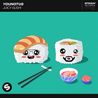 YouNotUs – Juicy Sushi