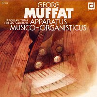 Jaroslav Tůma – Muffat: Apparatus musico-organisticus