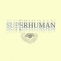 Campfire, Shane Eli – Superhuman
