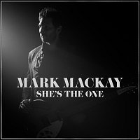 Mark Mackay – She's The One