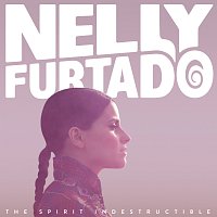 Nelly Furtado – The Spirit Indestructible
