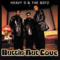 Heavy D & The Boyz – Nuttin' But Love
