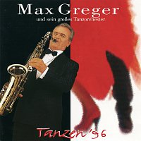 Max Greger – Tanzen '96