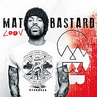 Mat Bastard – LOOV