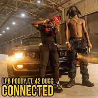 LPB Poody, 42 Dugg – Connected