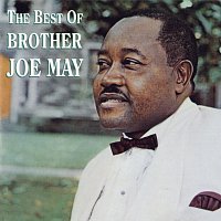 Brother Joe May – The Best Of Brother Joe May