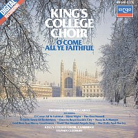 The Choir of King's College, Cambridge, Stephen Cleobury – O Come All Ye Faithful - Favourite Christmas Carols