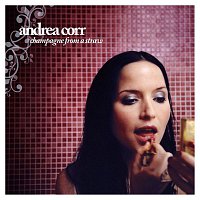 Andrea Corr – Champagne From A Straw
