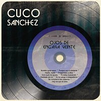 Cuco Sánchez – Ojos de Engana Veinte