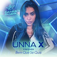 Unna X – Bem Que Se Quis