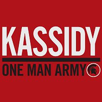 Kassidy – One Man Army