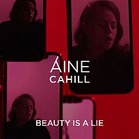 Aine Cahill – Beauty Is a Lie