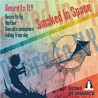Smoked In Space – Desire to Fly