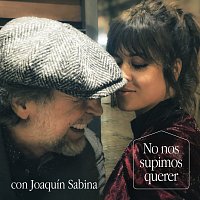 Vanesa Martín, Joaquín Sabina – No Nos Supimos Querer