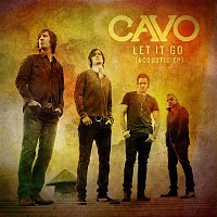 Cavo – Let It Go [Acoustic EP]