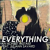 An Honest Mistake, Juliann Savard – Everything