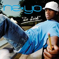 Ne-Yo – So Sick
