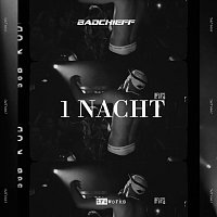 badchieff – 1 Nacht