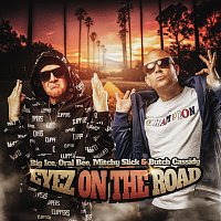 Oral Bee, Butch Cassidy, Mitchy Slick, Big Ice – Eyez On The Road