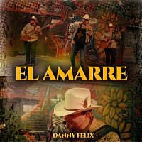Danny Felix – El Amarre [En Vivo]