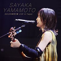 Sayaka Yamamoto – 365 Nichi No Kamihikouki [LIVE in Taipei]