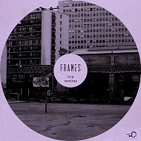 Frames – Trip [Remixes]