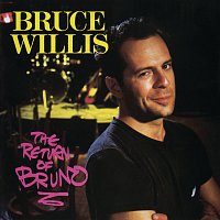 Bruce Willis – The Return Of Bruno