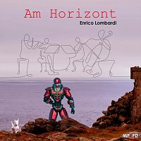 Enrico Lombardi – Am Horizont