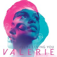 Valerie – I'll Be Loving You