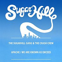 The Sugarhill Gang & The Crash Crew – Apache (Jump On It) / We Are Known As Emcees - EP