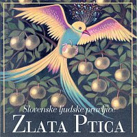 RAZNI IZVAJALCI – ZLATA PTICA