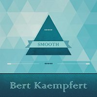 Bert Kaempfert – Smooth, Vol. 3