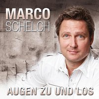 Marco Schelch – Augen zu und los