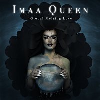 Imaa Queen, Ylva & Linda – Global Melting Love