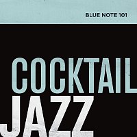 Různí interpreti – Blue Note 101: Cocktail Jazz