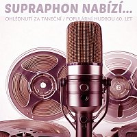 Různí interpreti – Supraphon nabízí... Ohlédnutí za taneční / populární hudbou 60. let