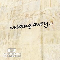 walking away...