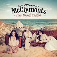 The McClymonts – Two Worlds Collide
